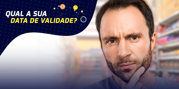 Qual a sua data de validade?