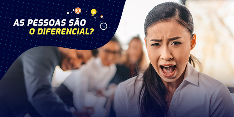 As pessoas são o diferencial?