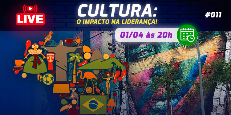 [LIVE #11]: CULTURA: O impacto na liderança!